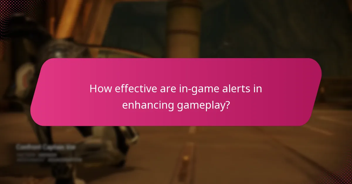 What are player experiences with in-game alerts?