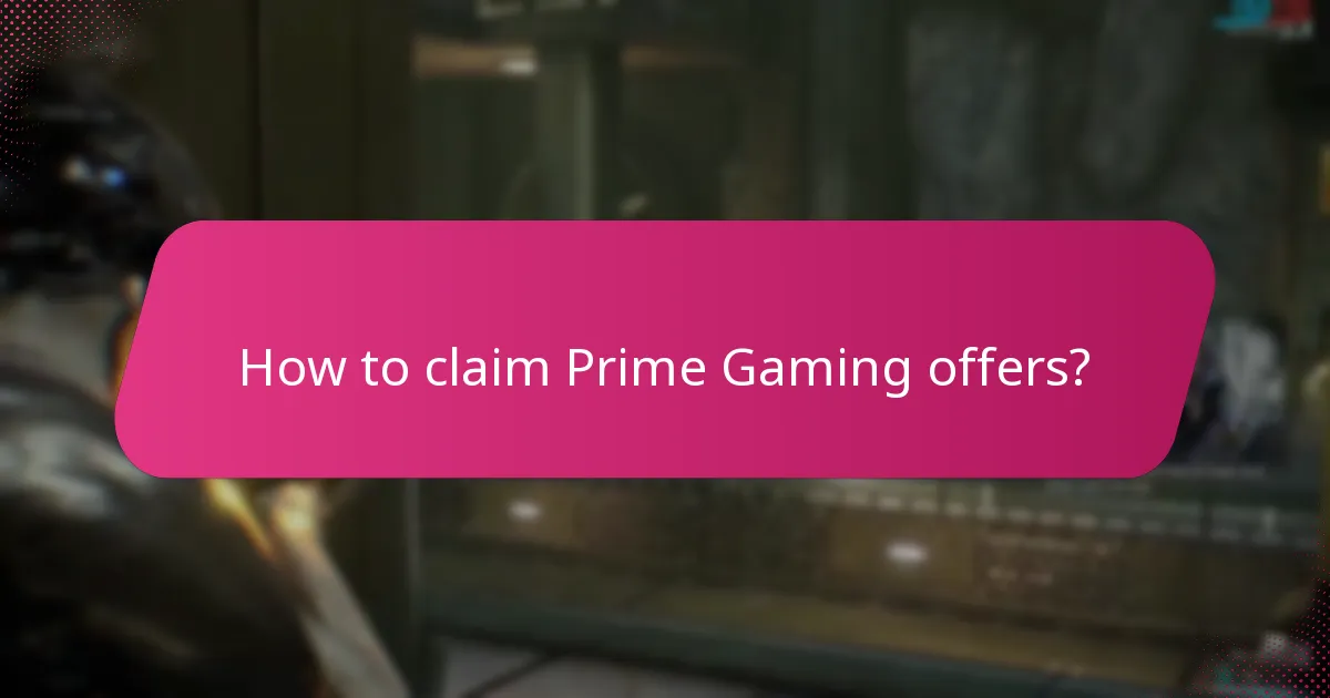 How to claim Prime Gaming offers?