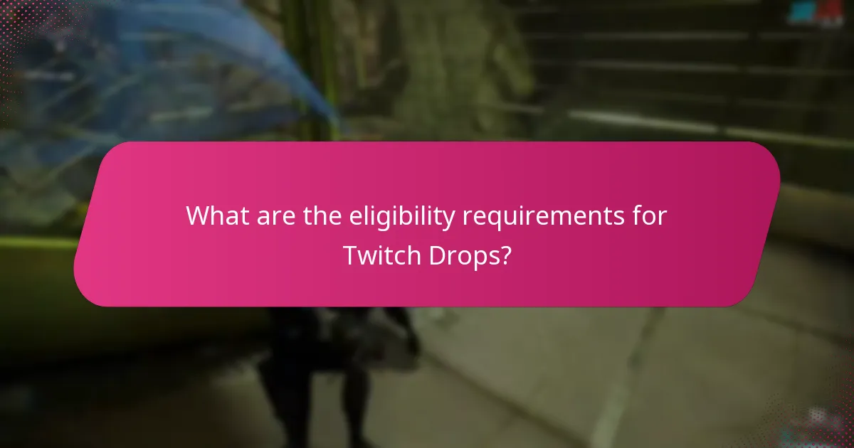 How to maximise participation in Twitch Drops events?