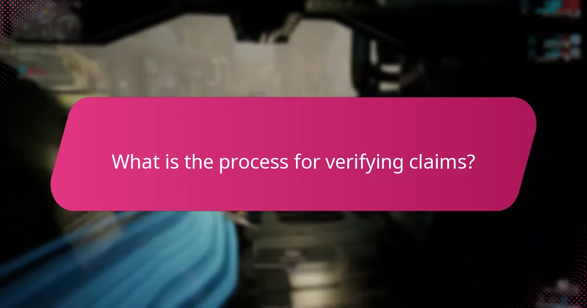 What is the process for verifying claims?