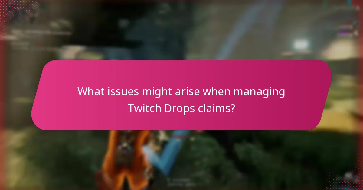 What is the process for claiming Twitch Drops rewards?